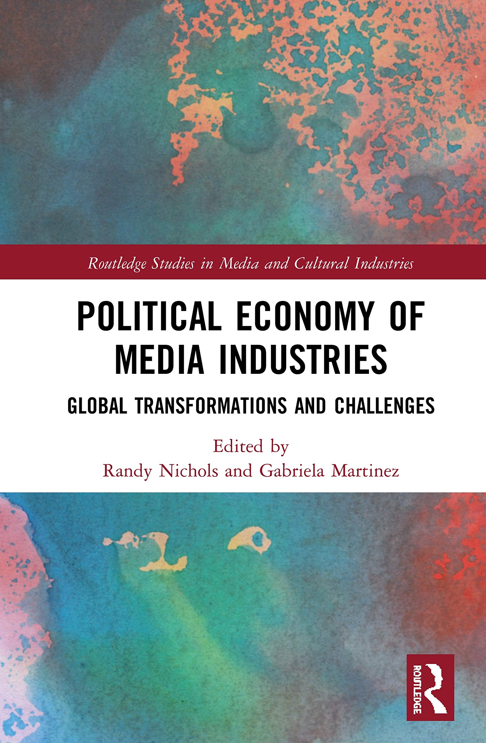 Political Economy of Media Industries Media & Communication