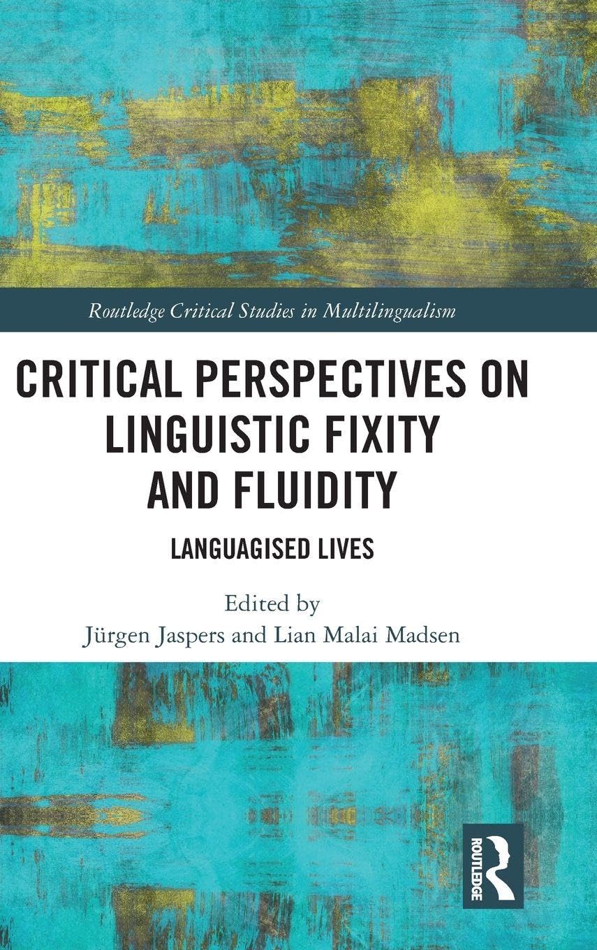 Critical Perspectives on Linguistic Fixity and Fluidity Social Sciences