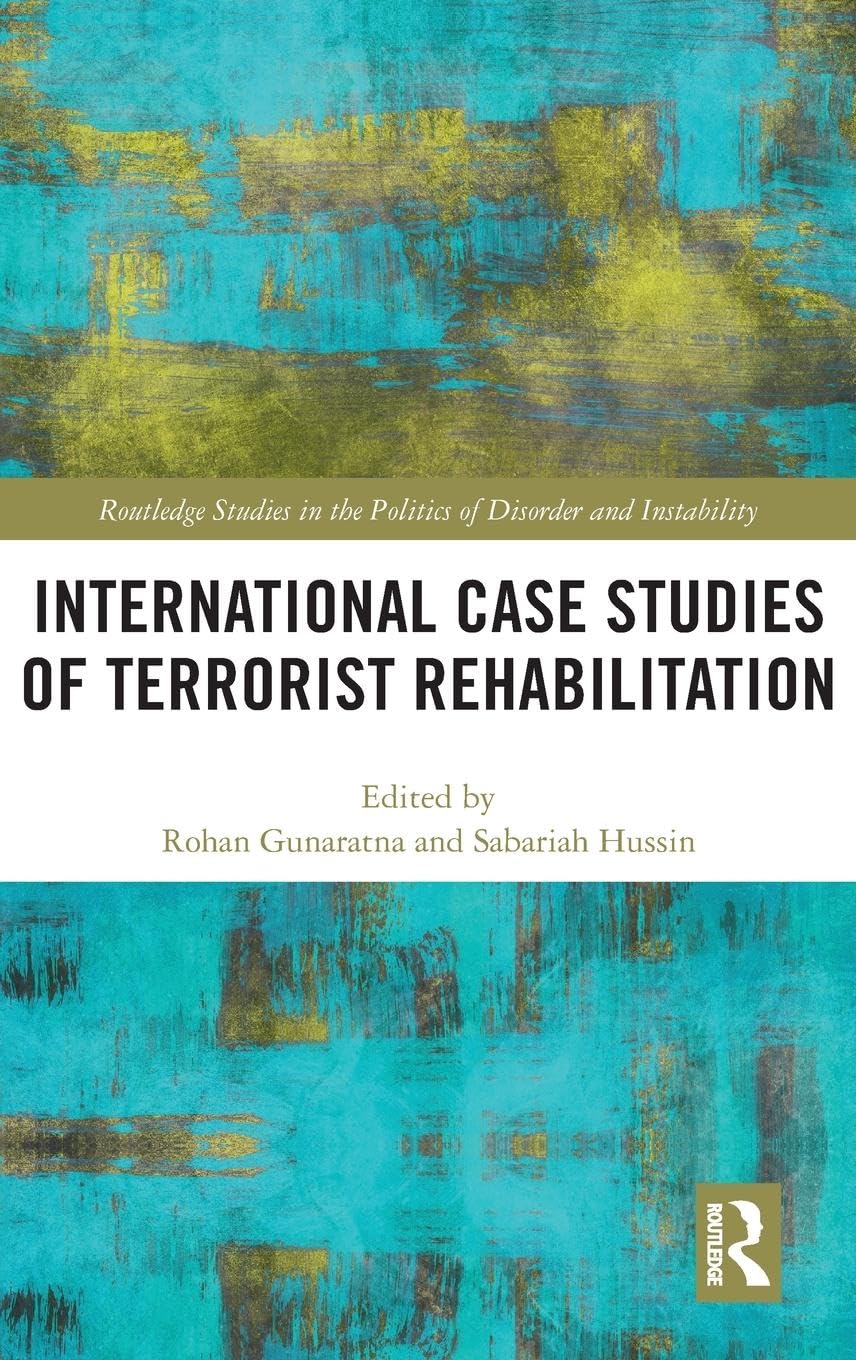 International Case Studies of Terrorist Rehabilitation Law