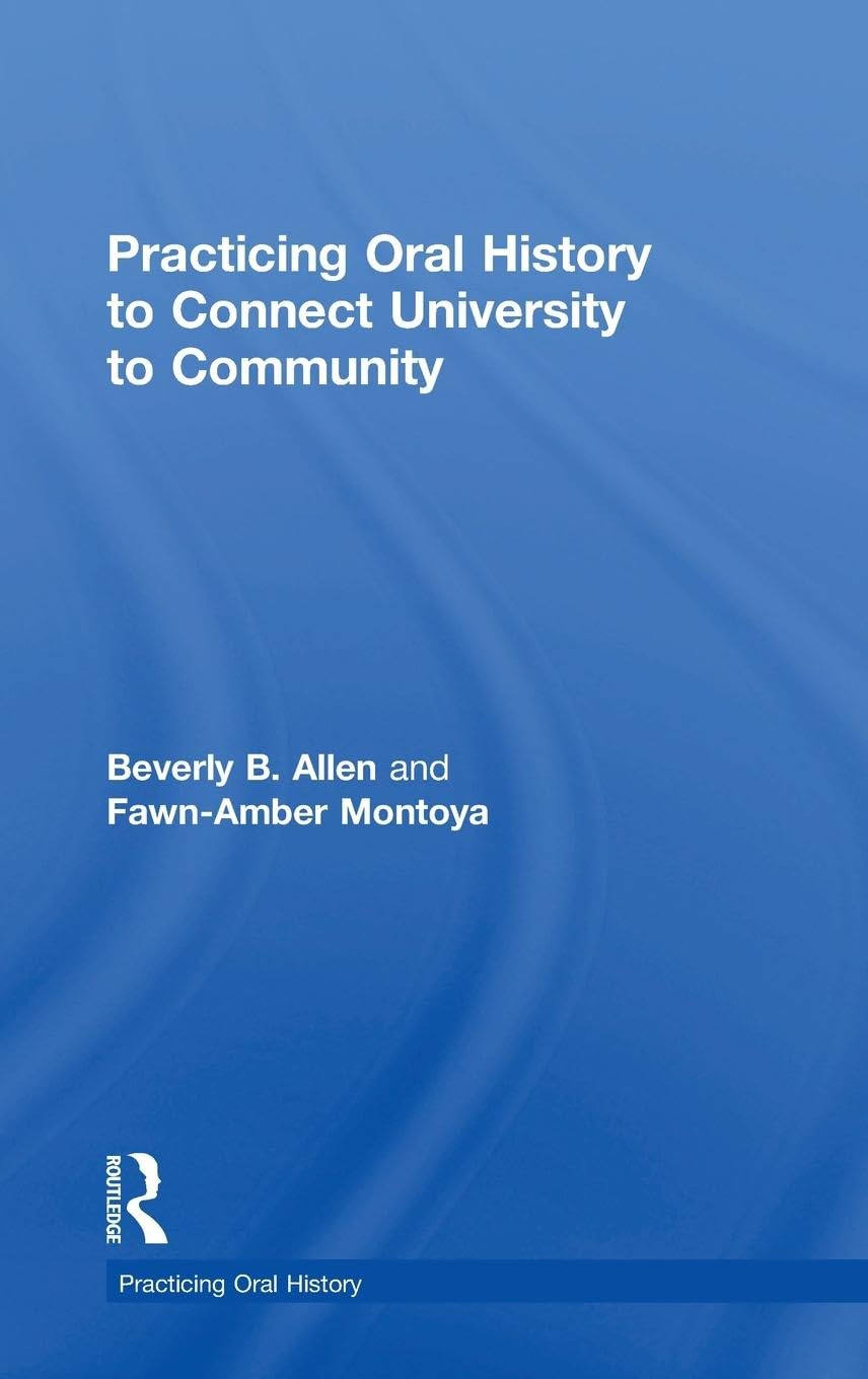 Practicing Oral History to Connect University to Community Politics & History