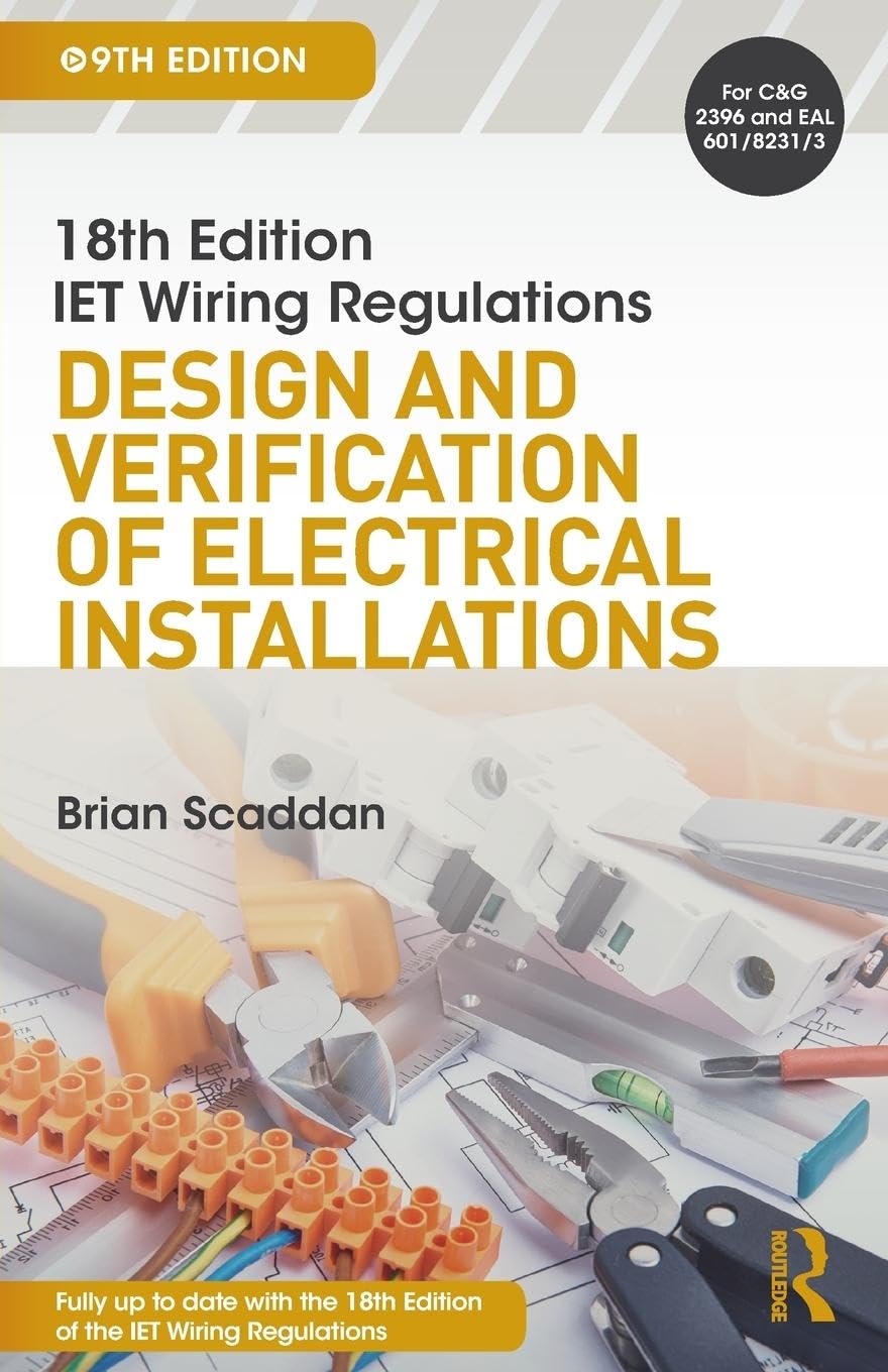 IET Wiring Regulations: Design and Verification of Electrical Installations book