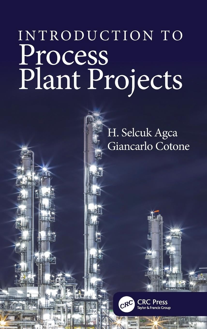 Introduction to Process Plant Projects Business, Finance & Career