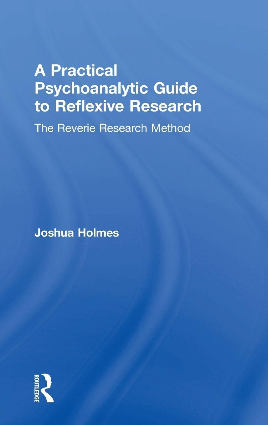 Product Image: A Practical Psychoanalytic Guide to Reflexive Research