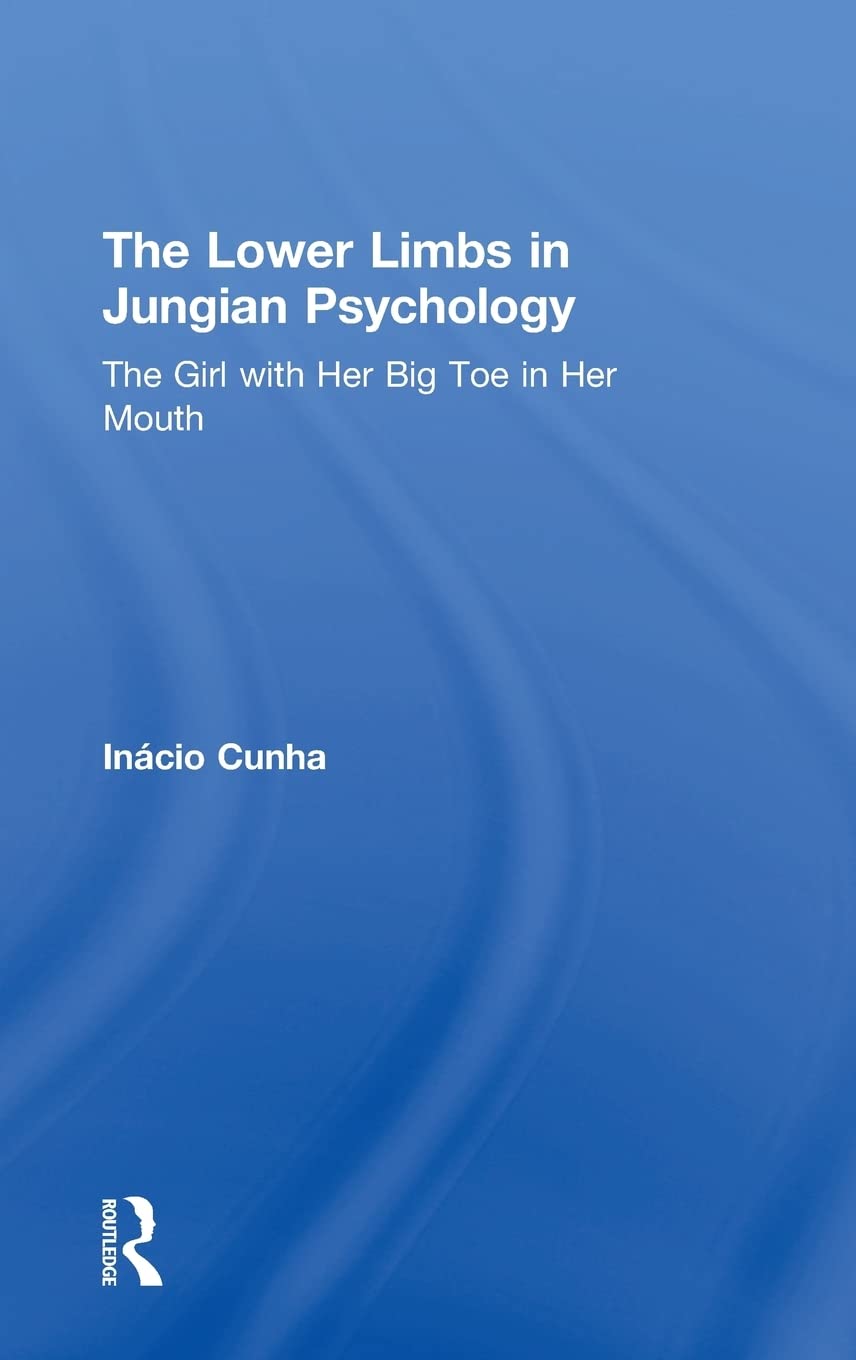 The Lower Limbs in Jungian Psychology Medicine