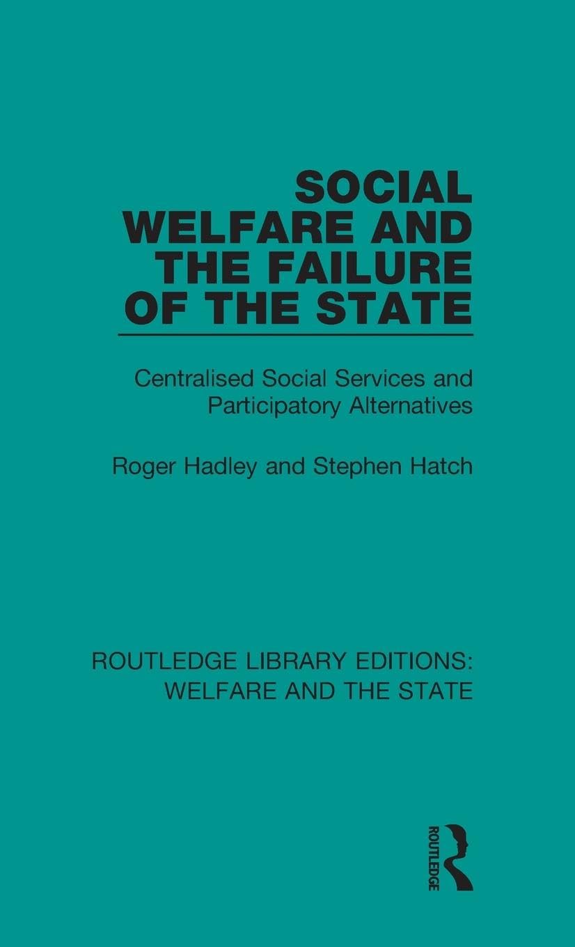 Social Welfare and the Failure of the State Books