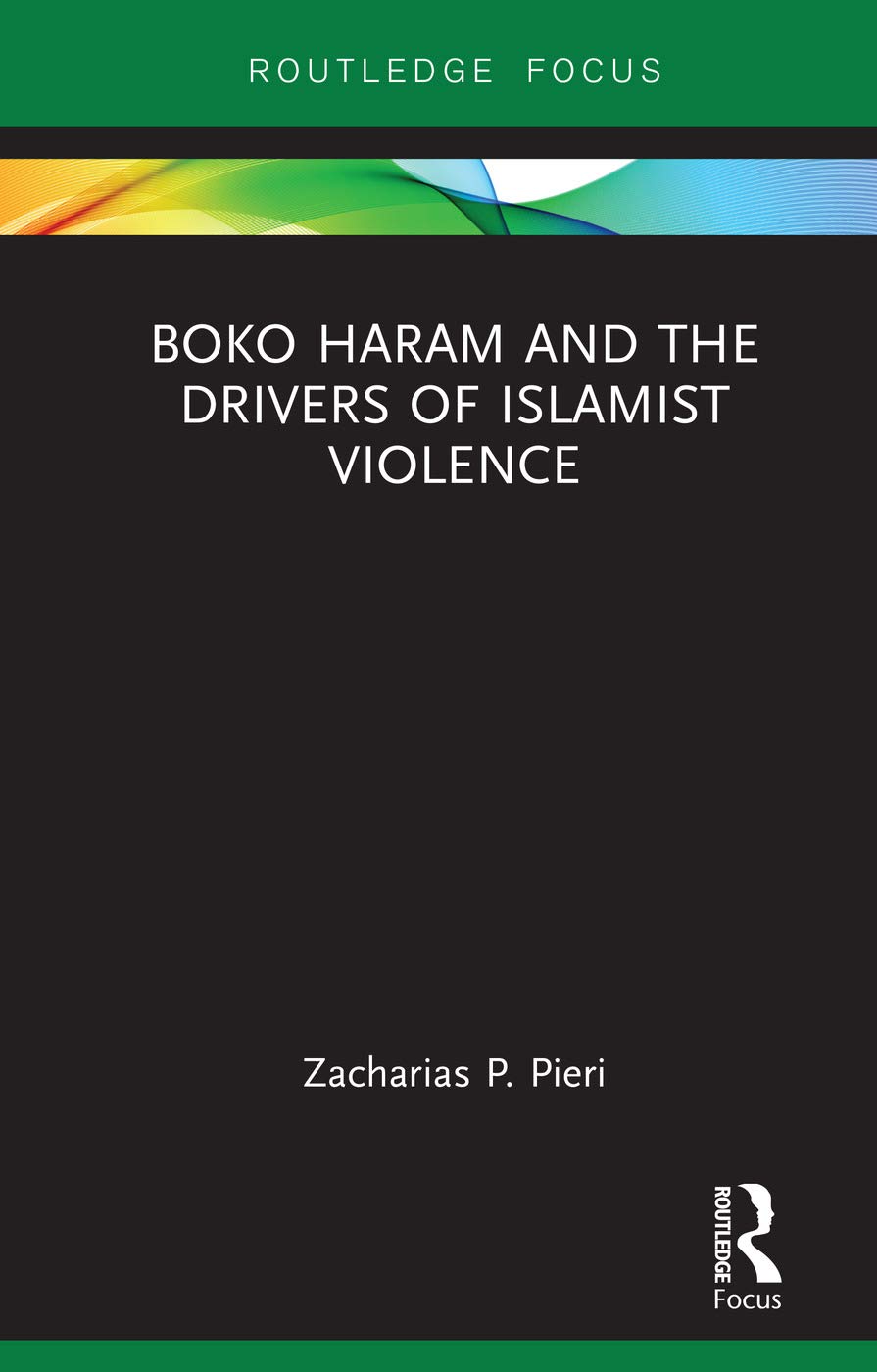 Boko Haram and the Drivers of Islamist Violence Law