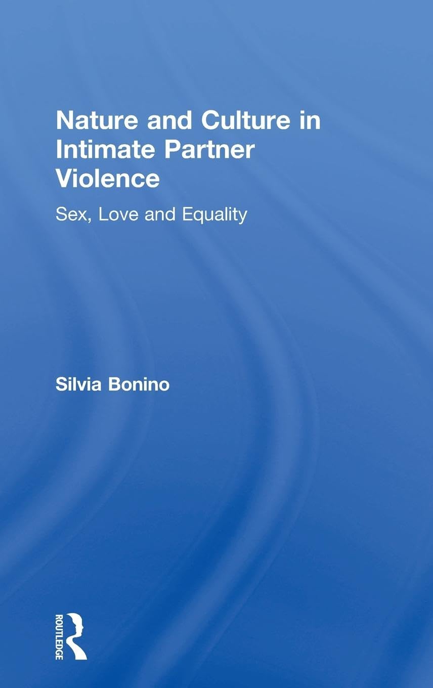 Nature and Culture in Intimate Partner Violence Psychology