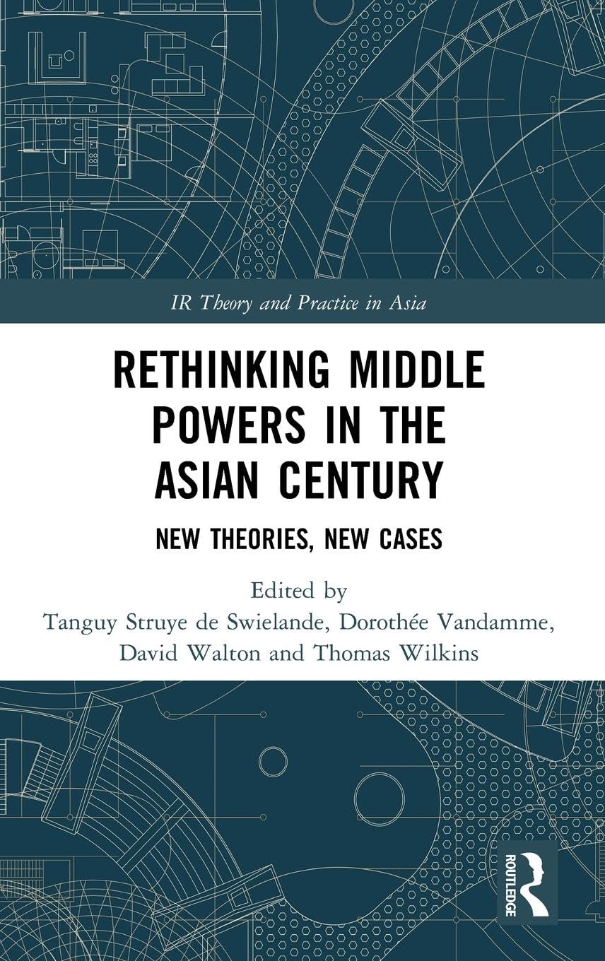 Rethinking Middle Powers in the Asian Century Books
