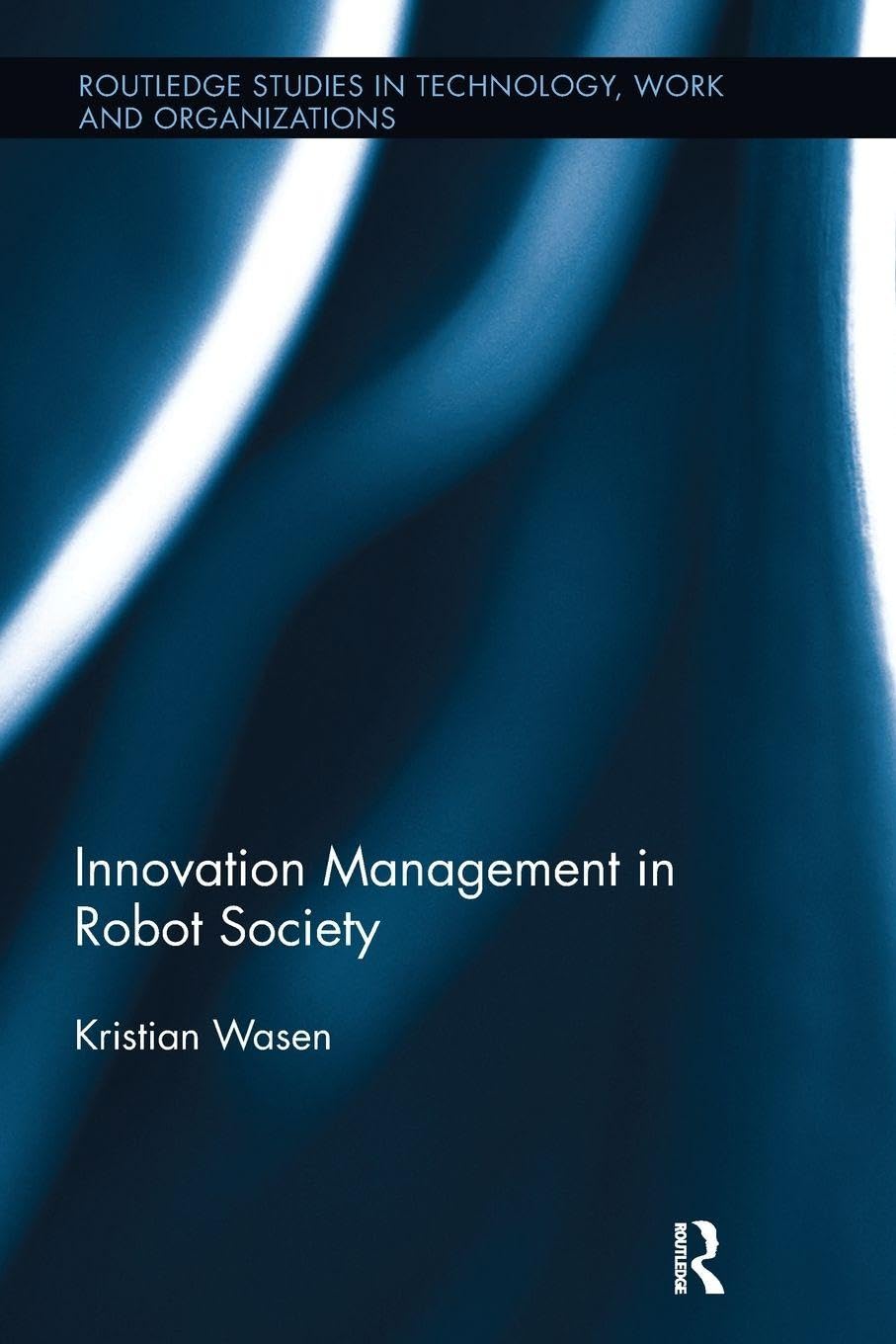 Innovation Management in Robot Society Law