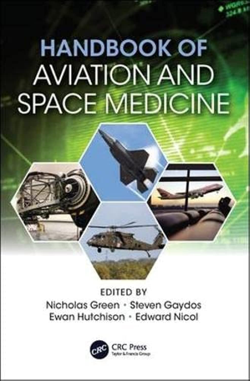 Handbook of Aviation and Space Medicine: First Edition Medicine