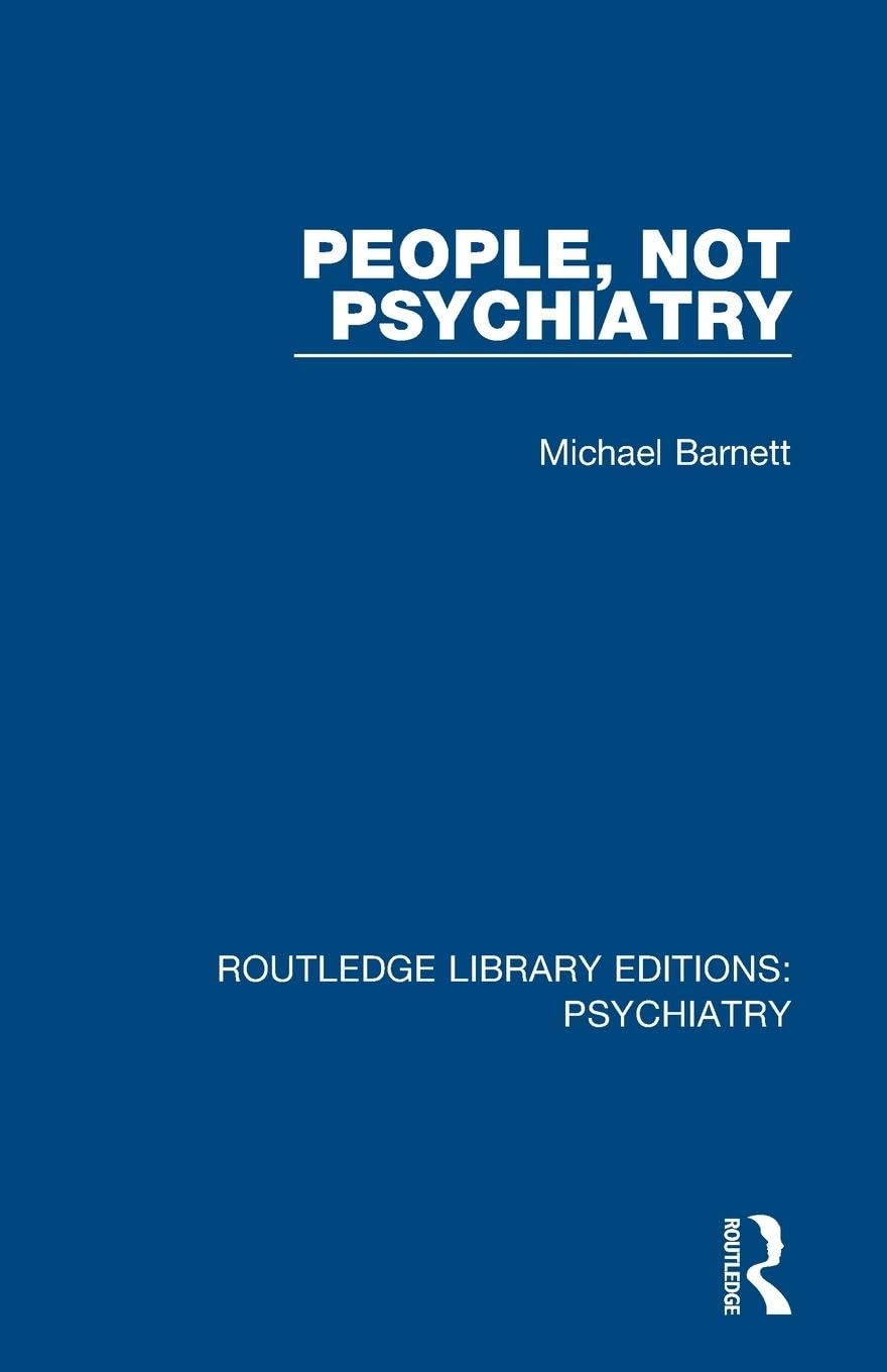 People, Not Psychiatry (Routledge Library Editions: Psychiatry) Medicine