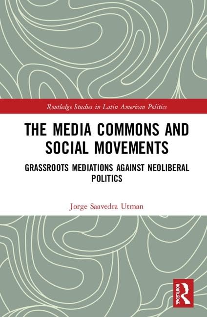 The Media Commons and Social Movements Media & Communication