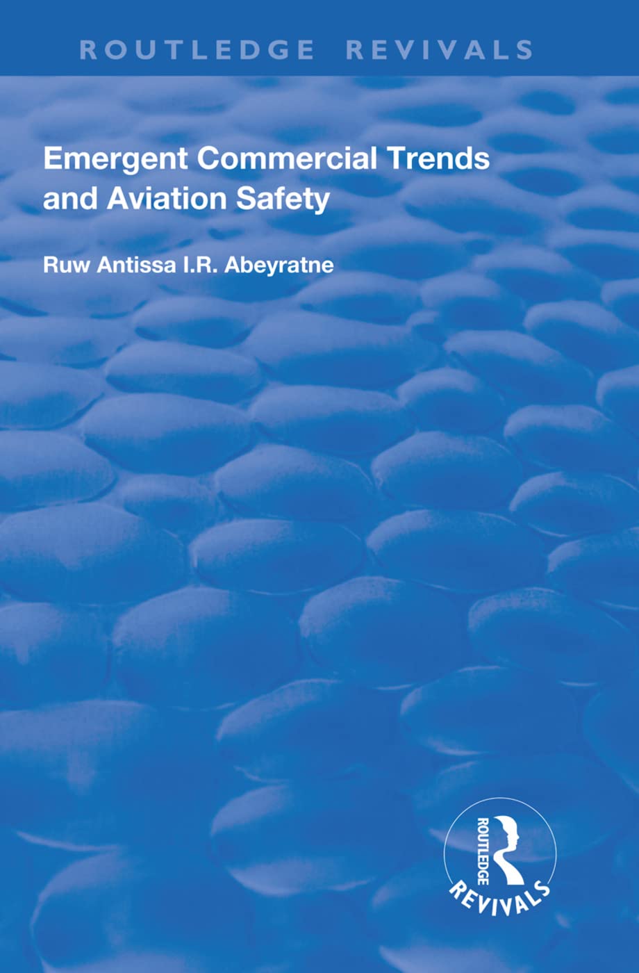 Emergent Commercial Trends and Aviation Safety (Routledge Revivals) Social Sciences