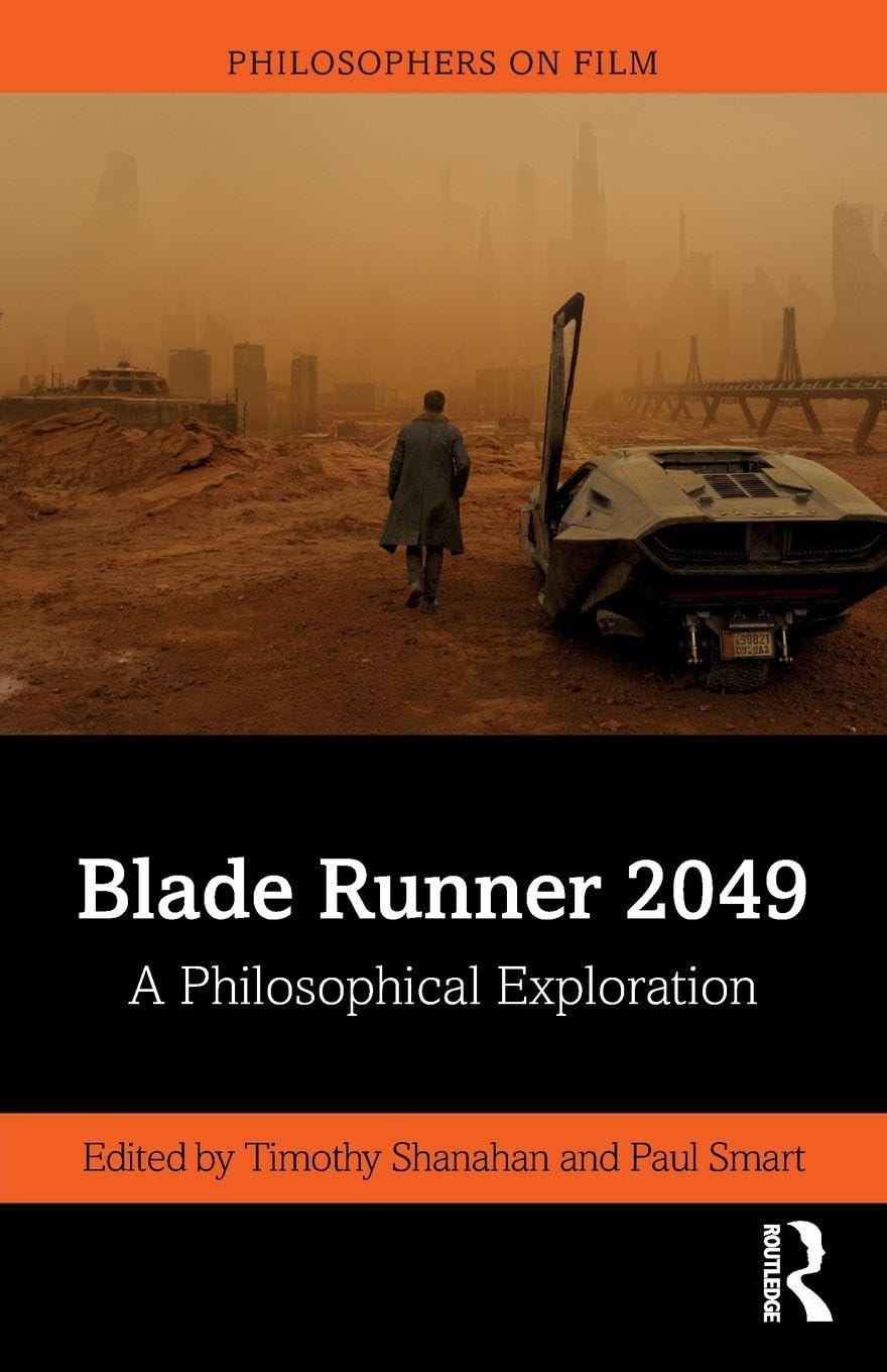 Blade Runner 2049: A Philosophical Exploration (Philosophers on Film) Media & Communication