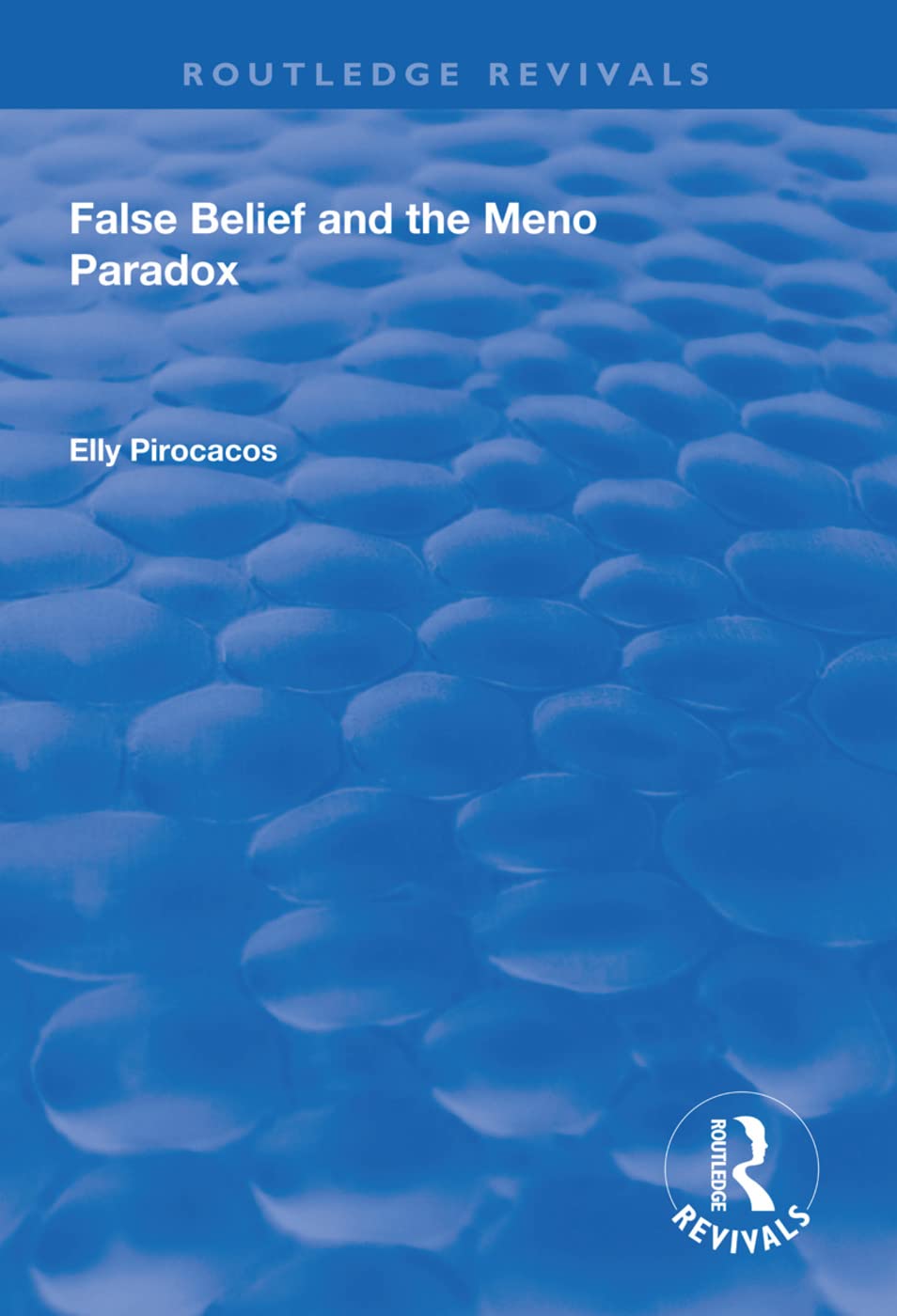 False Belief and the Meno Paradox Philosophy