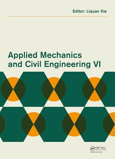 Applied Mechanics and Civil Engineering VI: Proceedings of the 6th International Conference on Applied Mechanics and Civil Engineering (Amce 2016), Hong Kong, 30-31 December 2016 Business & Technology