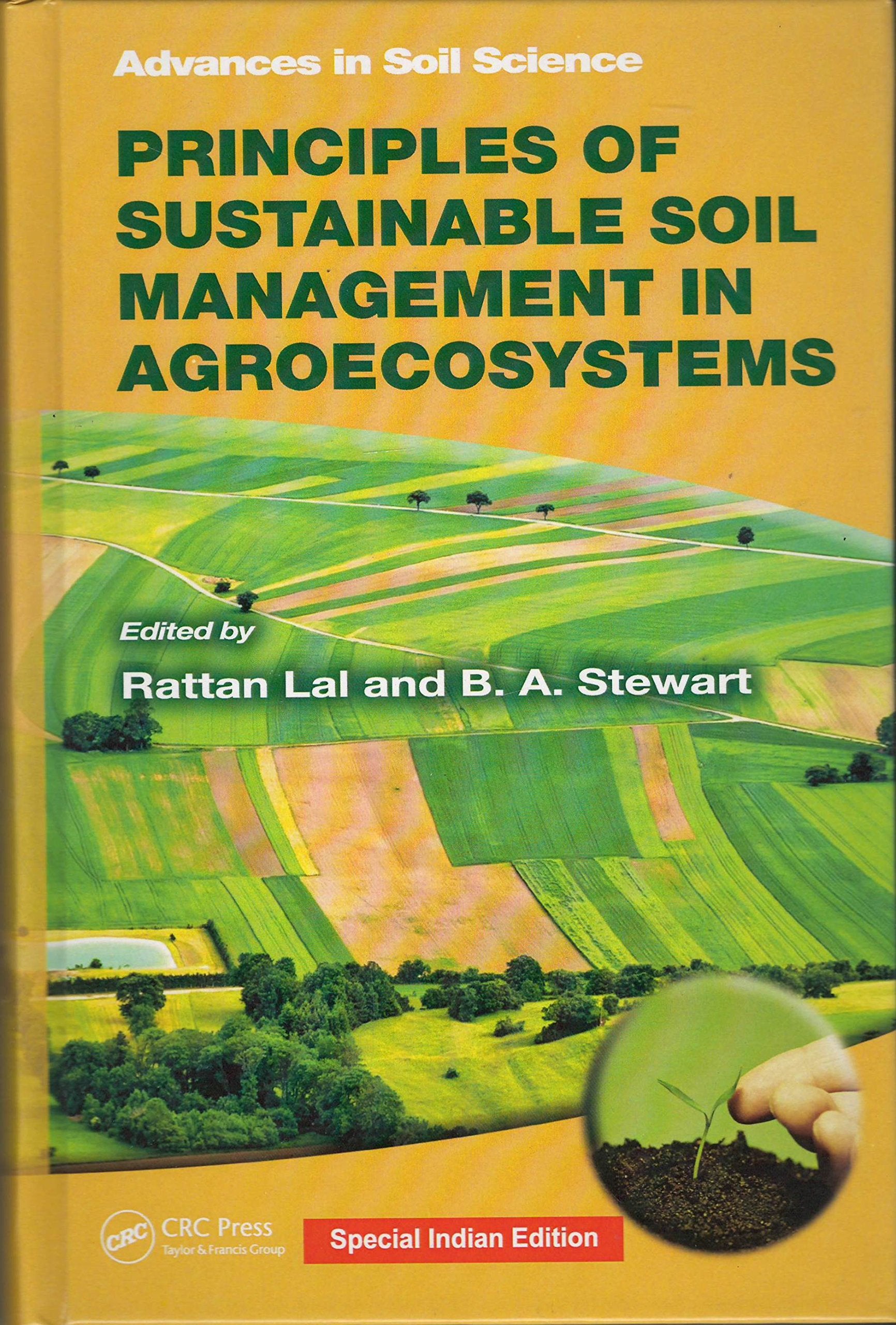 Advances In Soil Science: Principles Of Sustainable Soil Management In Agroecosystems Rattan Lal Books