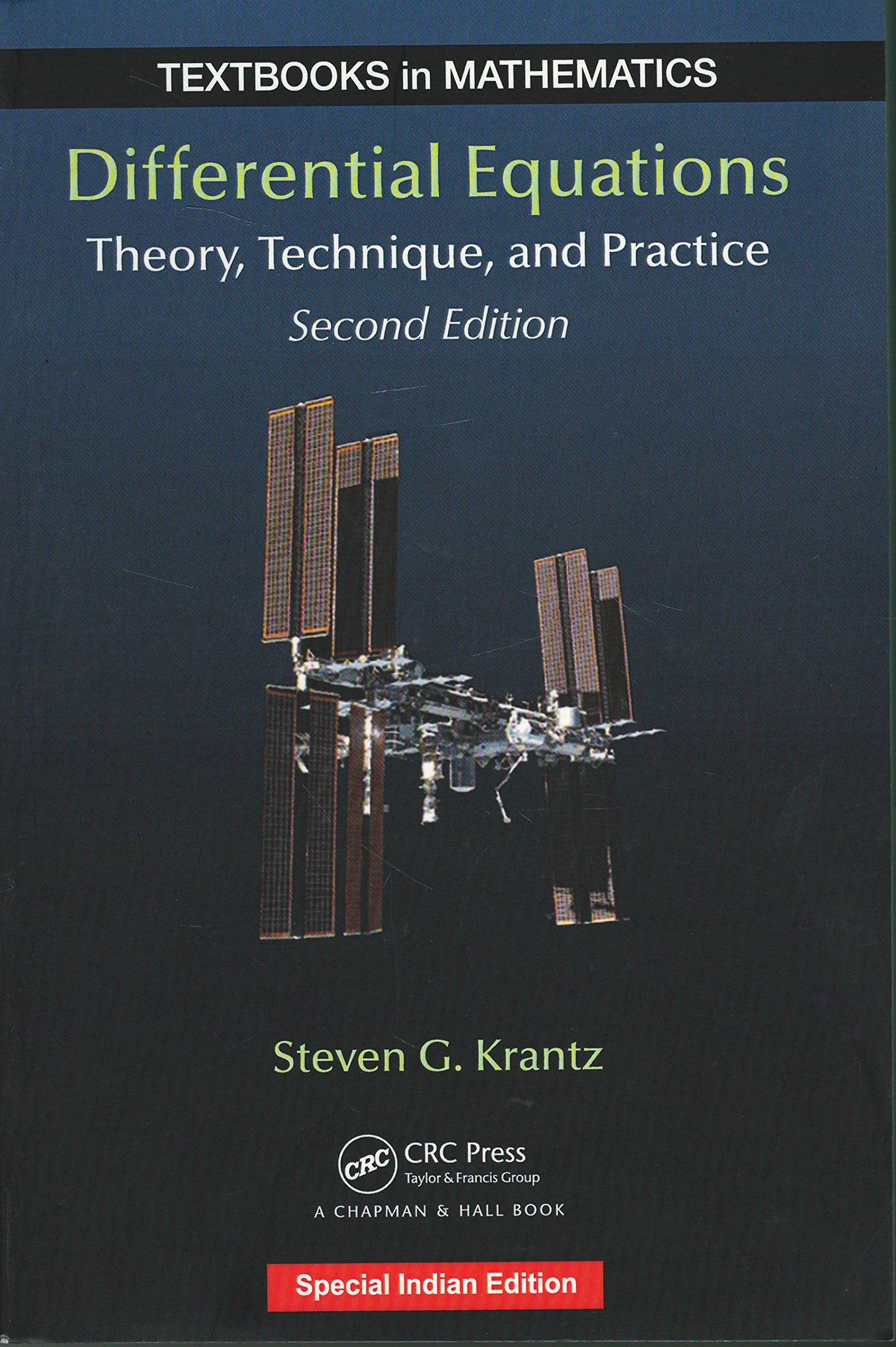 DIFFERENTIAL EQUATIONS: THEORY, TECHNIQUE AND PRACTICE, 2ND EDITION (textbooks in mathematics) KRANTZ G. STEVEN Mathematics
