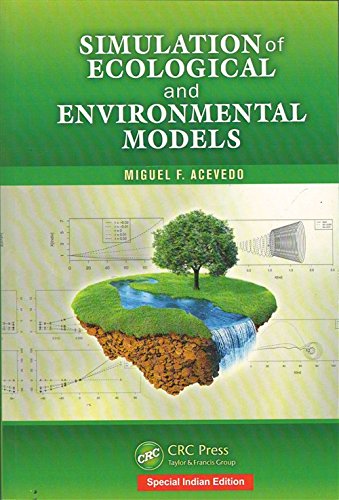 Simulation Of Ecological And Environmental Models Miguel F. Acevedo Books