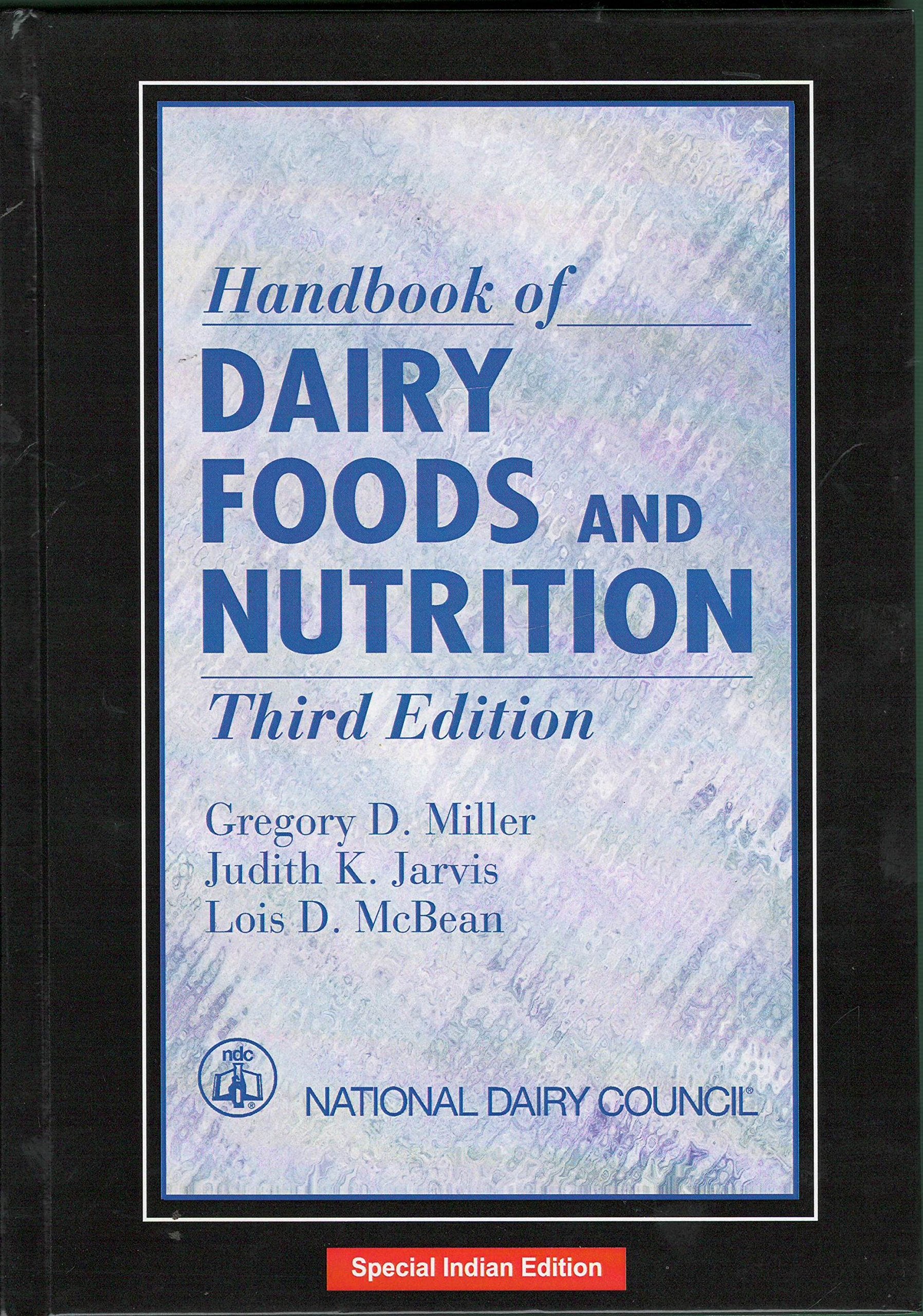 Handbook Of Dairy Foods And Nutrition 3rd Edition Gregory D. Miller Books