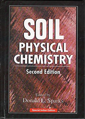 SOIL PHYSICAL CHEMISTRY, 2ND EDITION Donaldl. Sparks Books