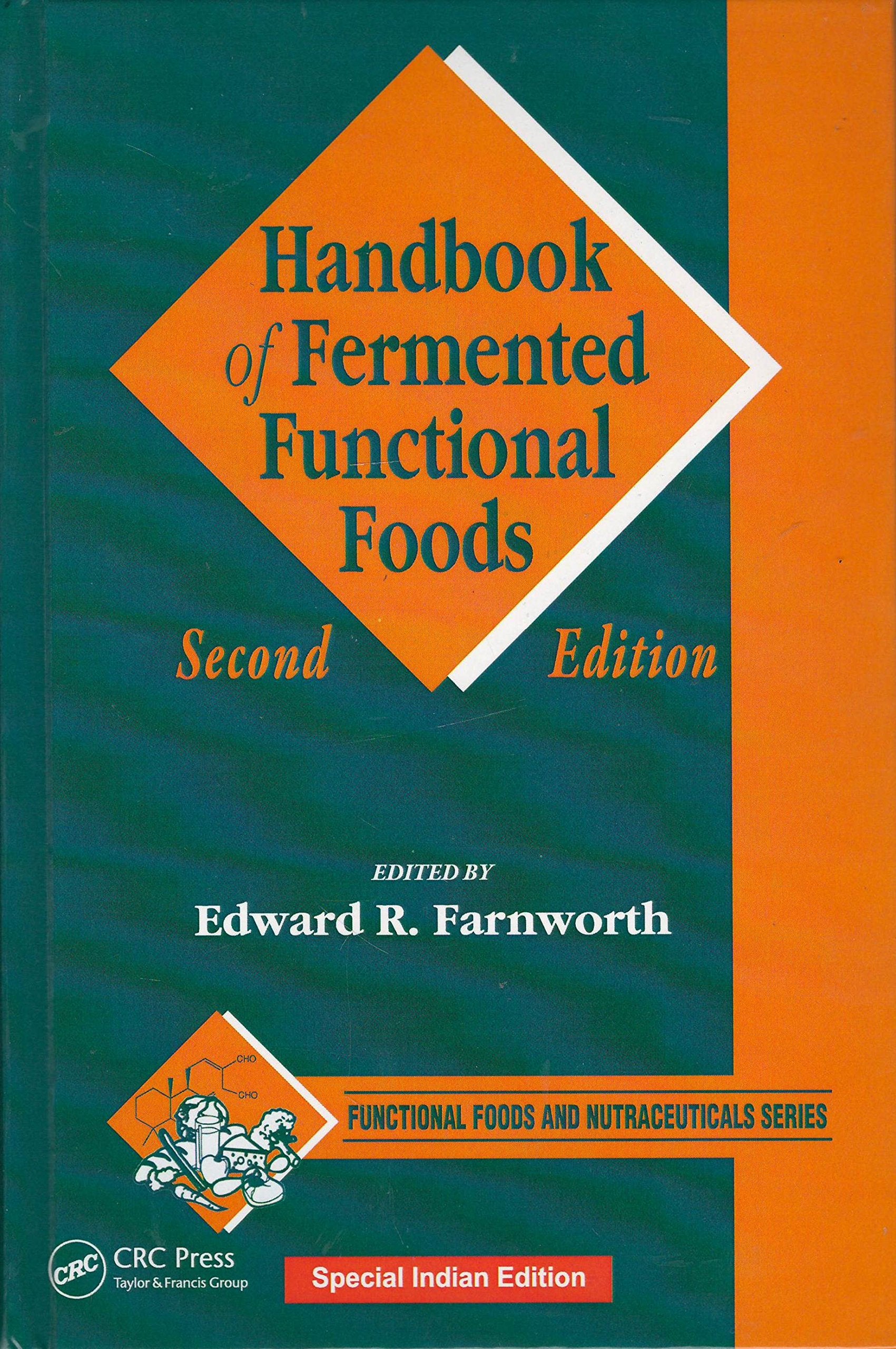Handbook Of Fermented Functional Foods 2nd Edition Edward R. Farnworth Books