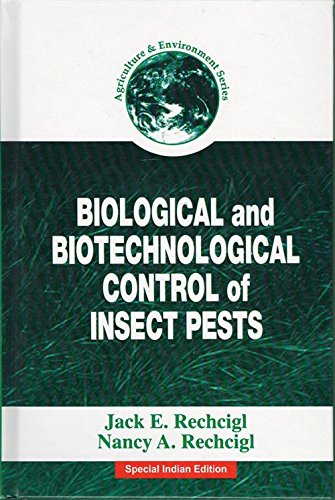Biological And Biotechnological Control Of Insect Pests Jack E. Rechcigl Books
