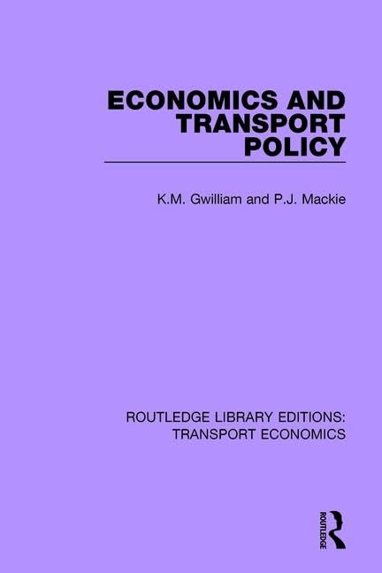 Economics and Transport Policy (Routledge Library Editions: Transport Economics, Band 7) Business, Finance & Career