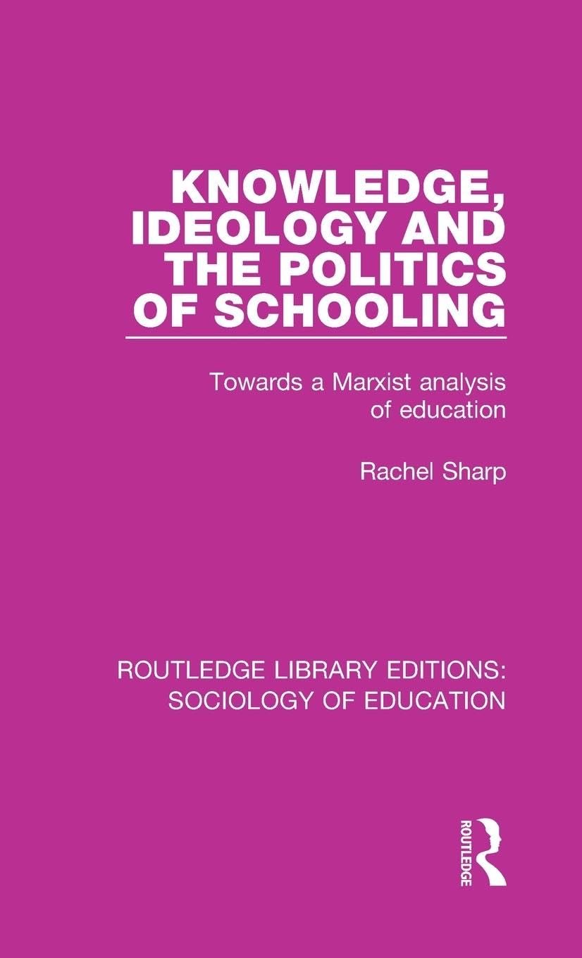 Knowledge, Ideology and the Politics of Schooling Education & Training