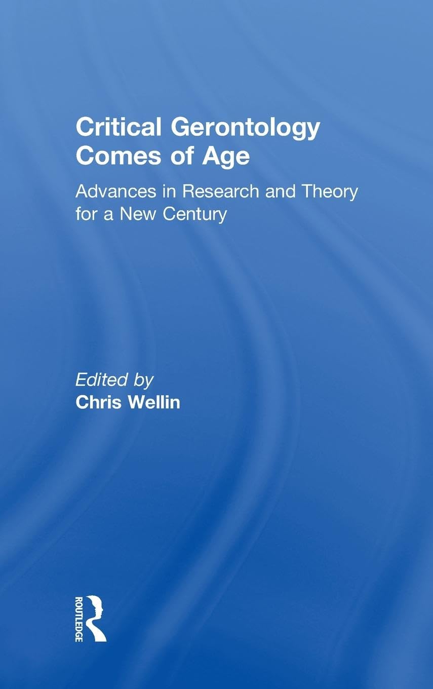 Critical Gerontology Comes of Age Medicine