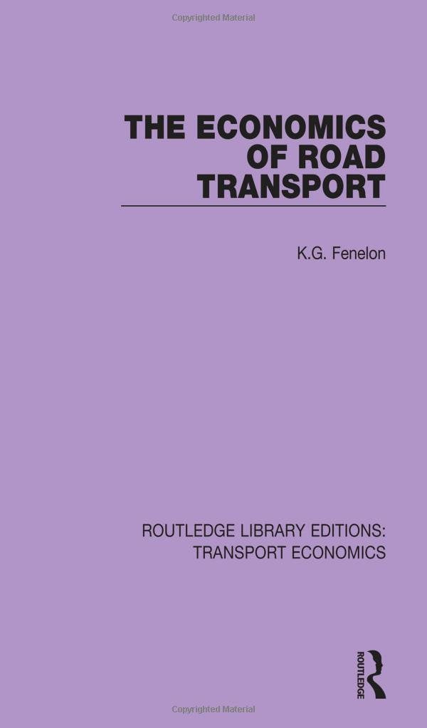 The Economics of Road Transport (Routledge Library Editions: Transport Economics, Band 9) Business, Finance & Career