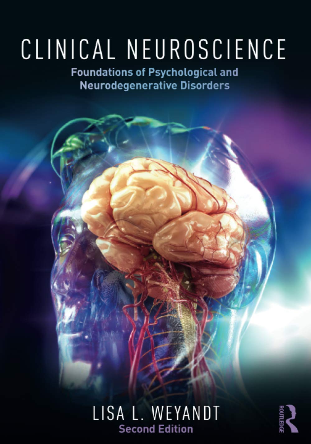 Clinical Neuroscience: Foundations of Psychological and Neurodegenerative Disorders Medicine