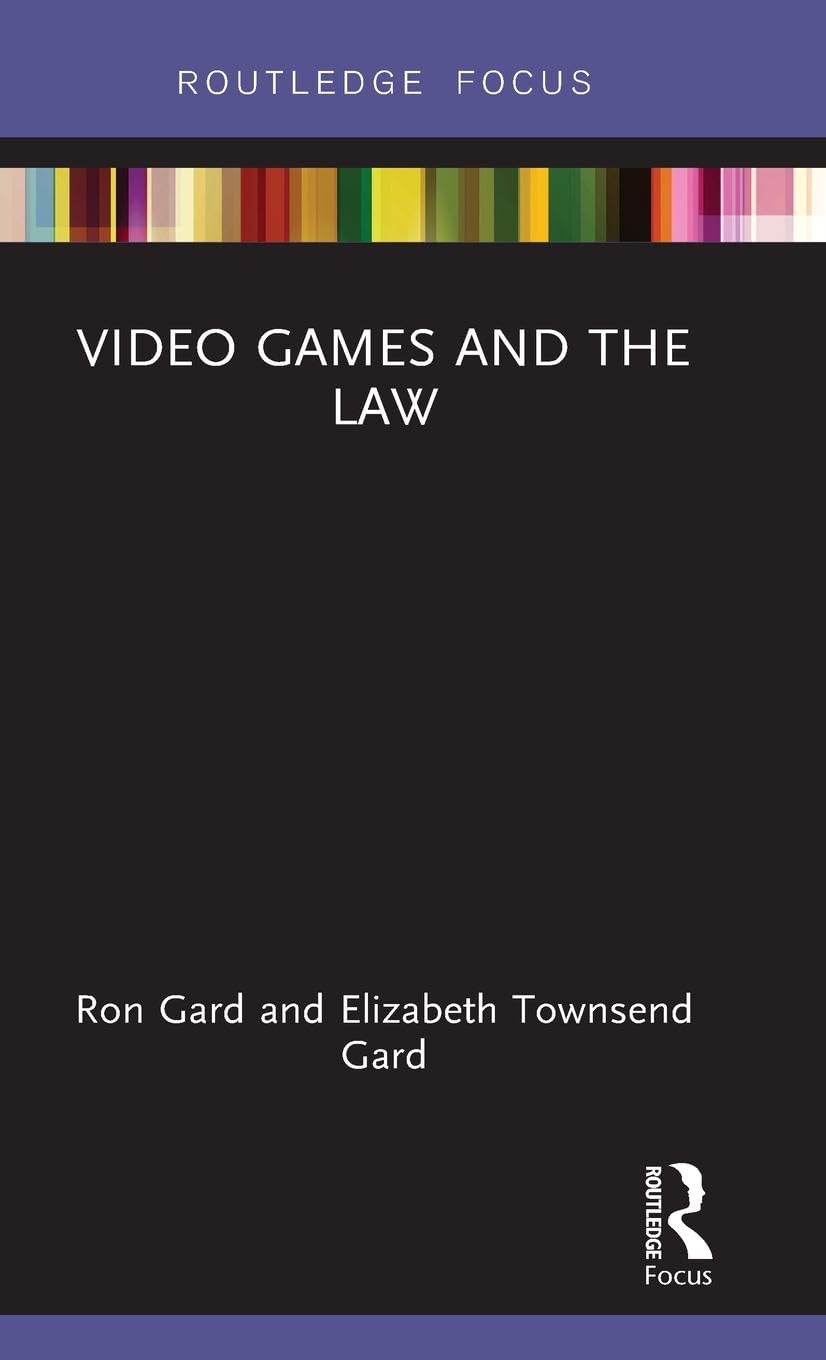 Video Games and the Law Law