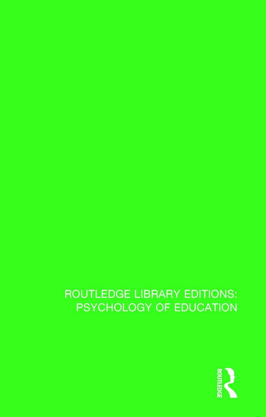 Psychological Theory and Educational Practice: Human Development, Learning and Assessment (Routledge Library Editions: Psychology of Education) Education & Training