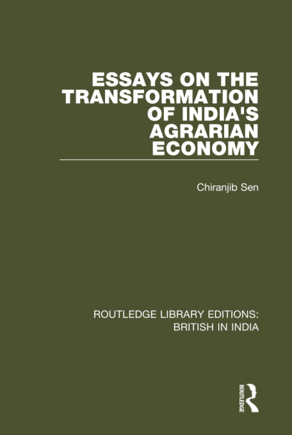 Essays on the Transformation of India's Agrarian Economy (Routledge Library Editions: British in India, 8, Band 8) Business, Finance & Career