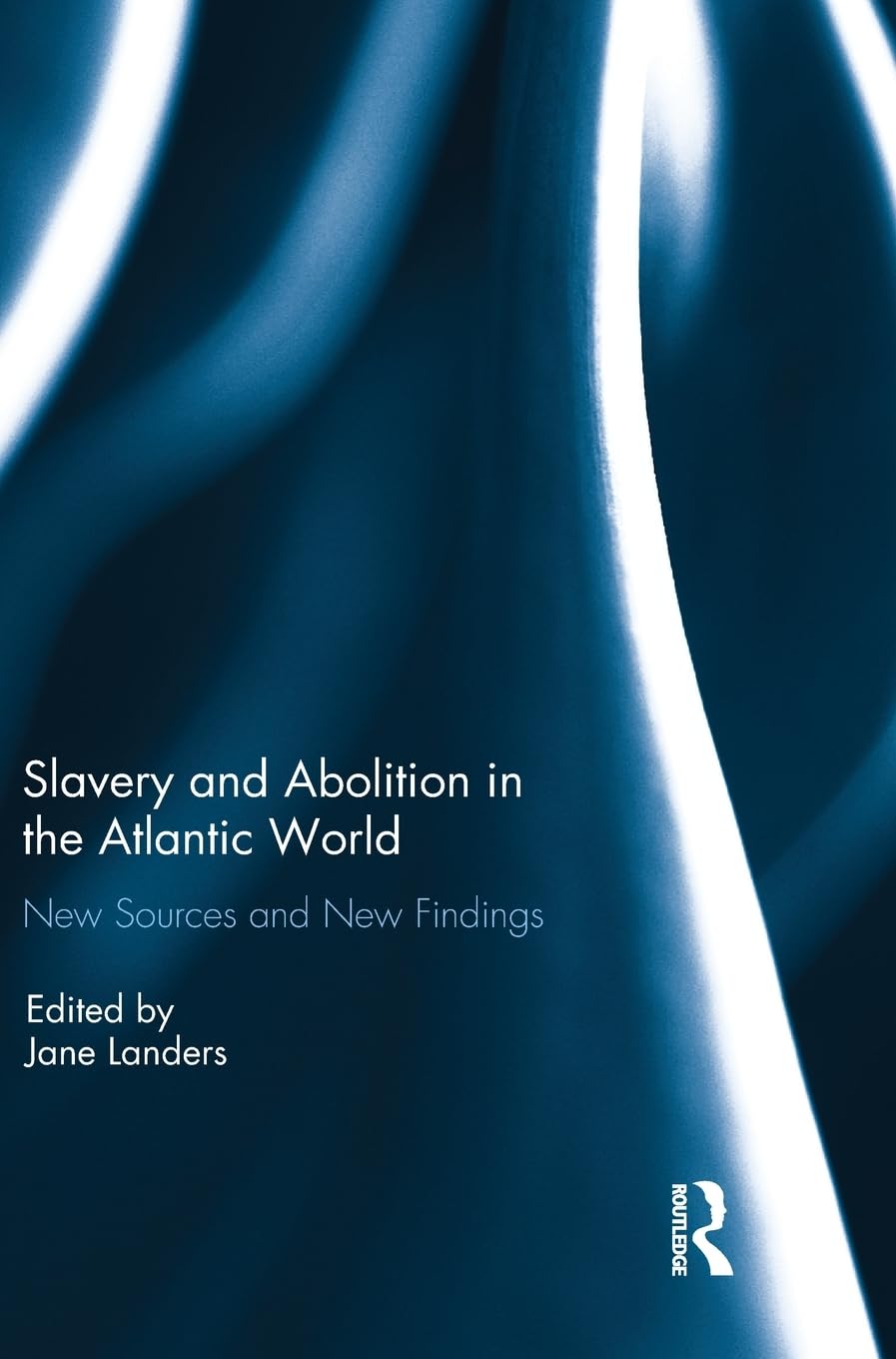 Slavery and Abolition in the Atlantic World General education