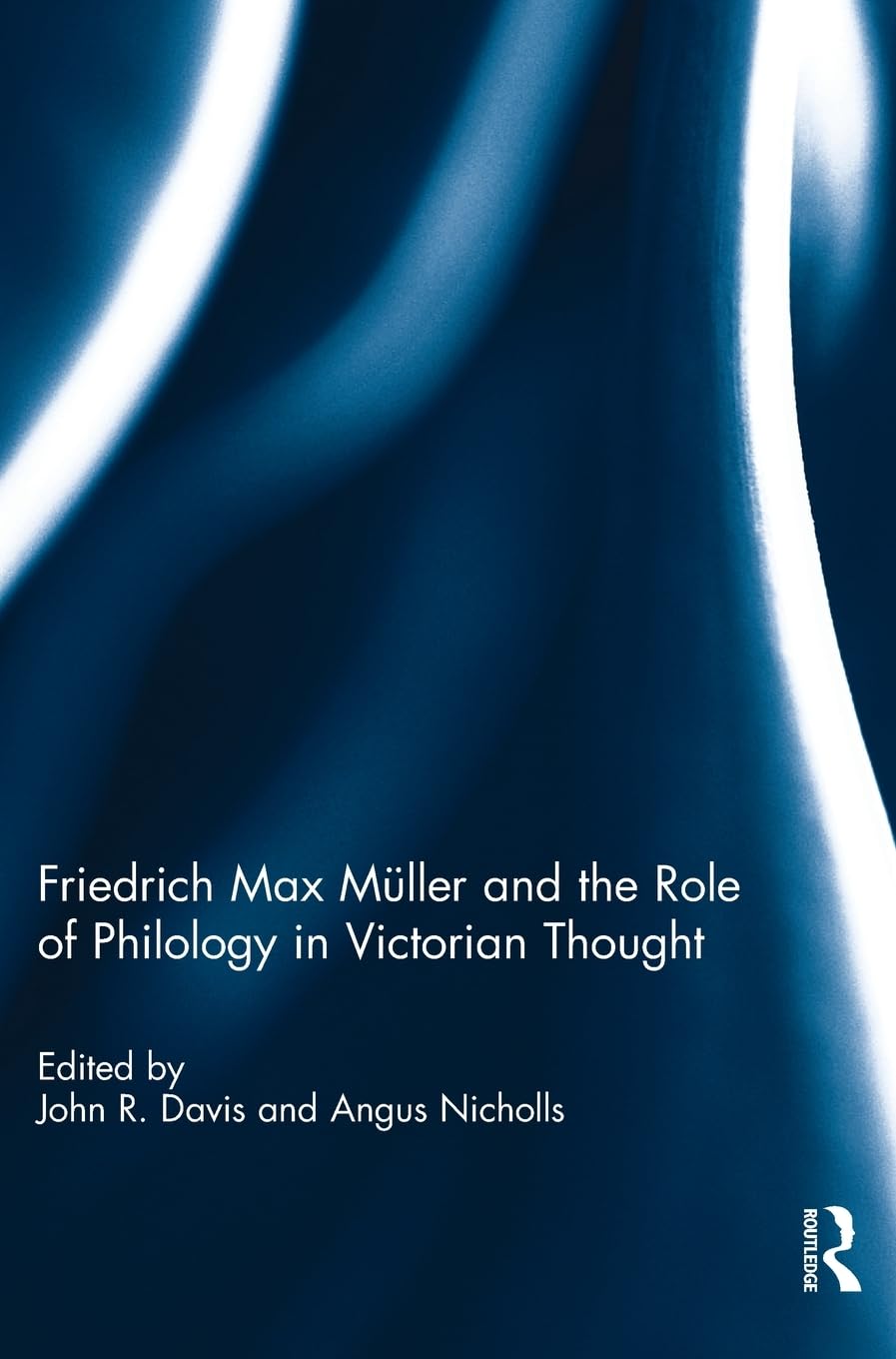 Friedrich Max Muller and the Role of Philology in Victorian Thought Social Sciences