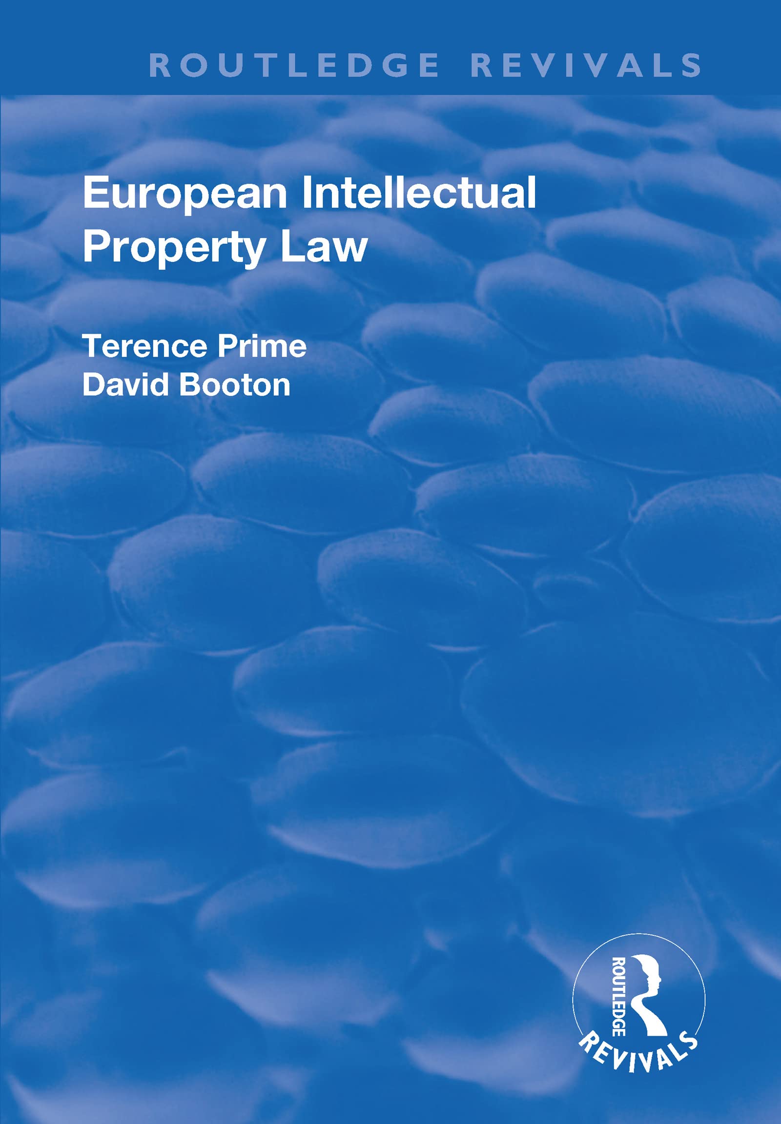 European Intellectual Property Law (Routledge Revivals) Law
