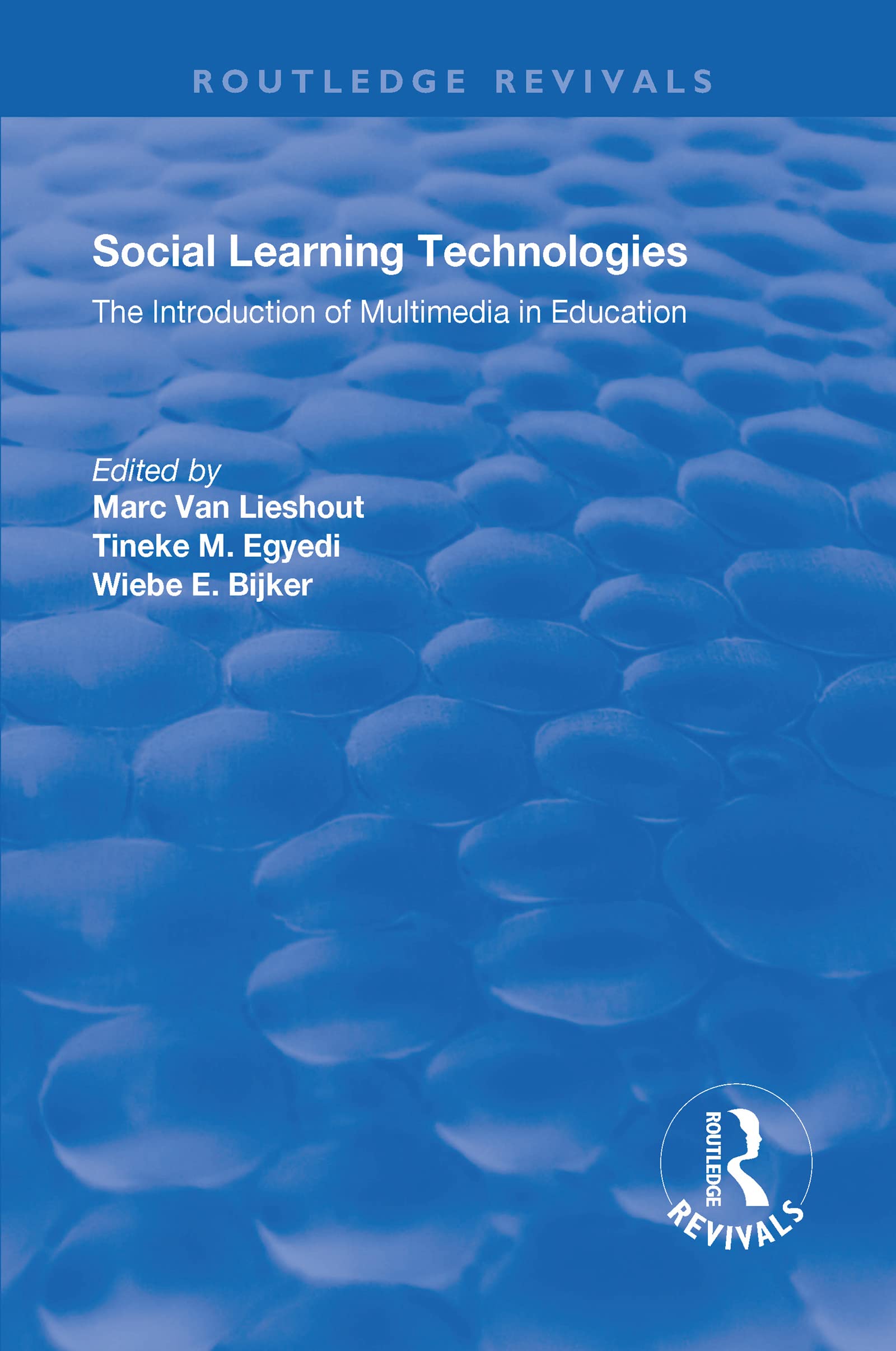 Social Learning Technologies: The Introduction of Multimedia in Education (Routledge Revivals) Social Sciences