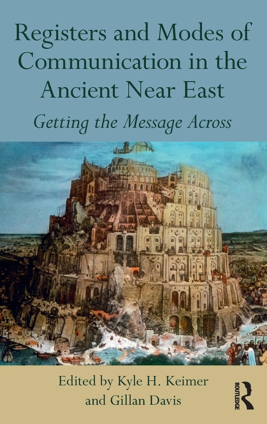 Registers and Modes of Communication in the Ancient Near East Media & Communication