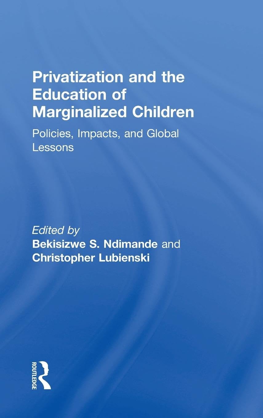 Privatization and the Education of Marginalized Children Business, Finance & Career