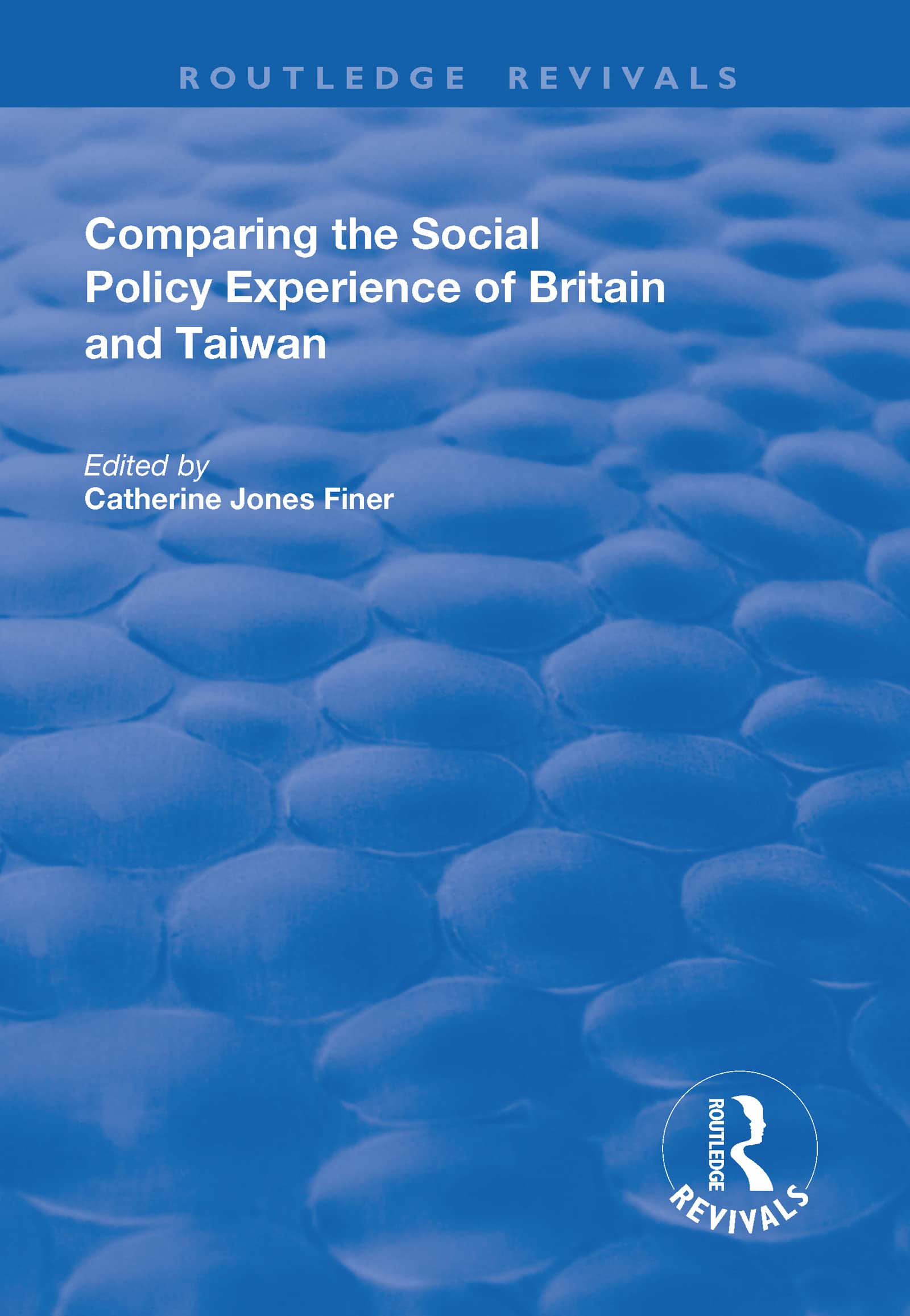 Comparing the Social Policy Experience of Britain and Taiwan (Routledge Revivals) Books