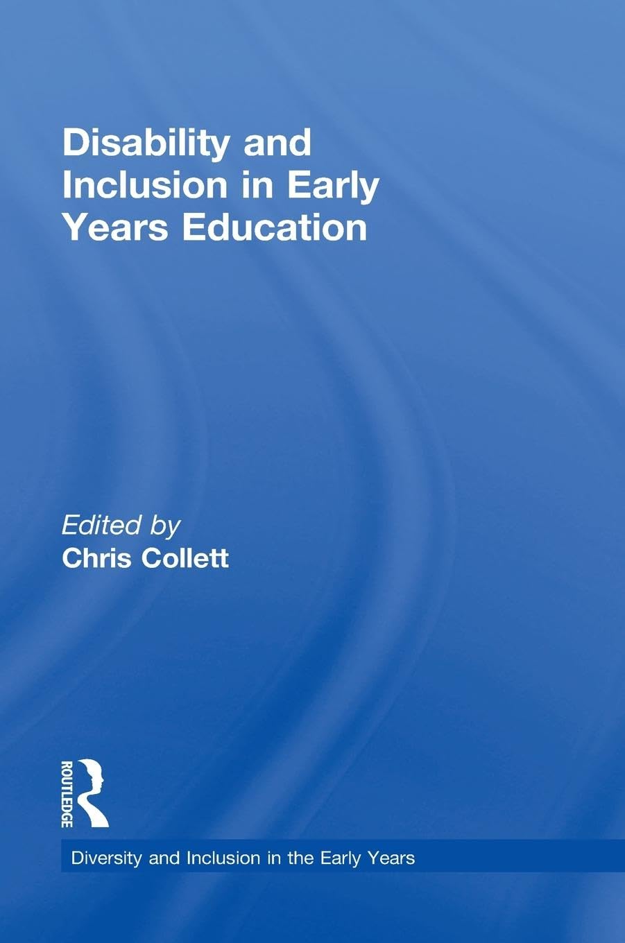 Disability and Inclusion in Early Years Education Education & Training