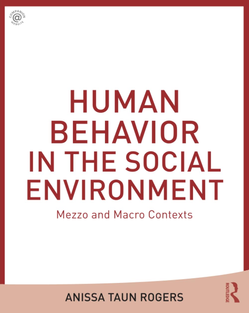 Human Behavior in the Social Environment: Mezzo and Macro Contexts (New Directions in Social Work) Social Sciences