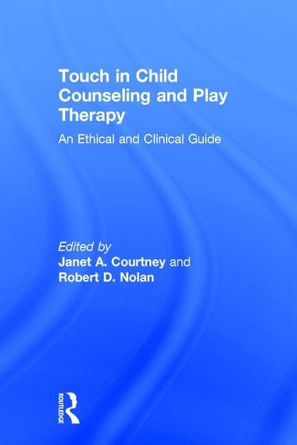 Touch in Child Counseling and Play Therapy Medicine