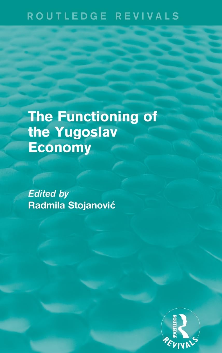 The Functioning of the Yugoslav Economy Business, Finance & Career