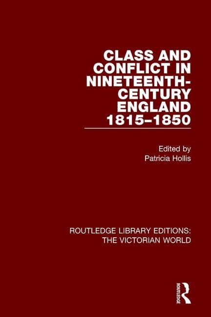 Class and Conflict in Nineteenth-Century England Social Sciences