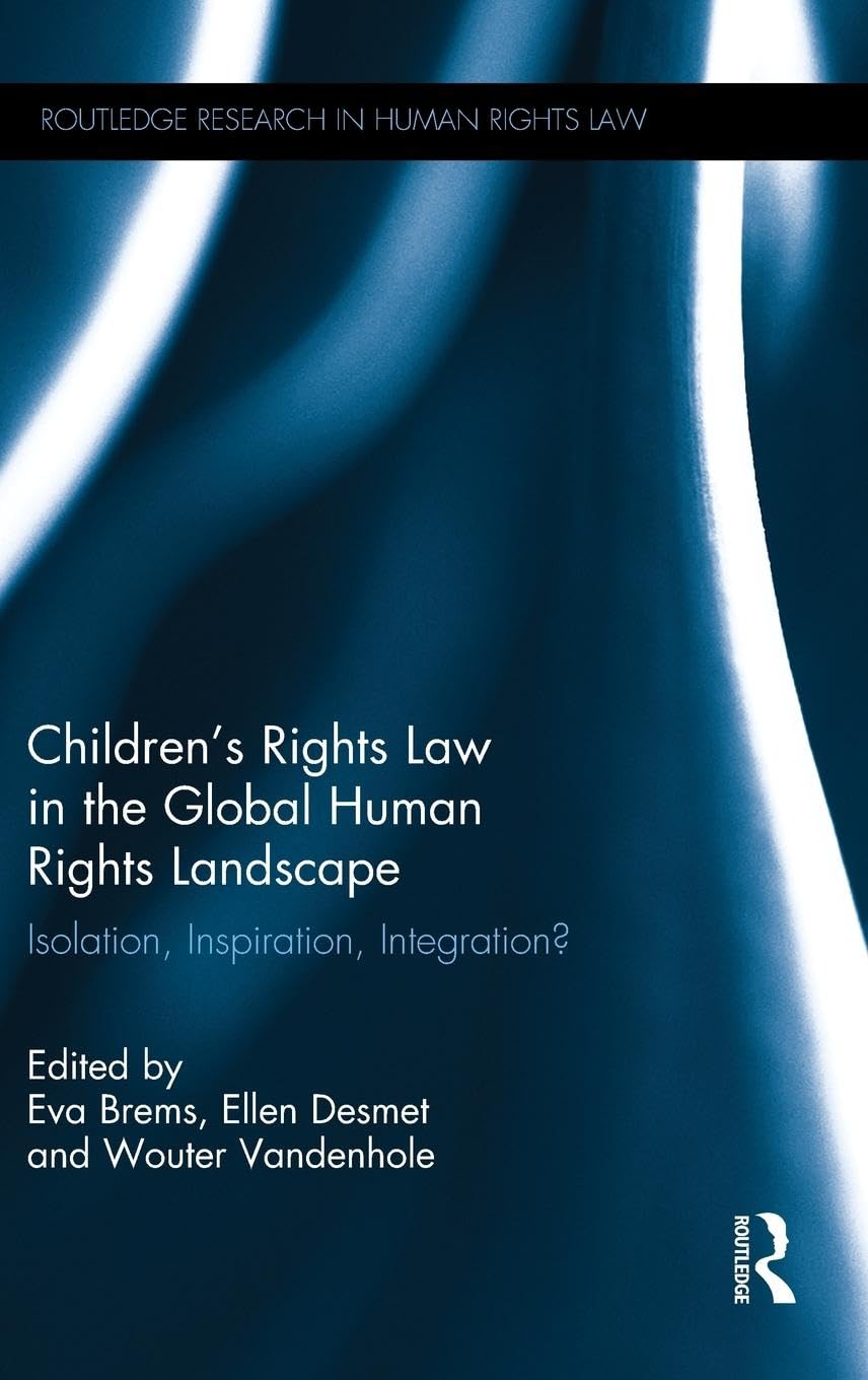 Children's Rights Law in the Global Human Rights Landscape Law