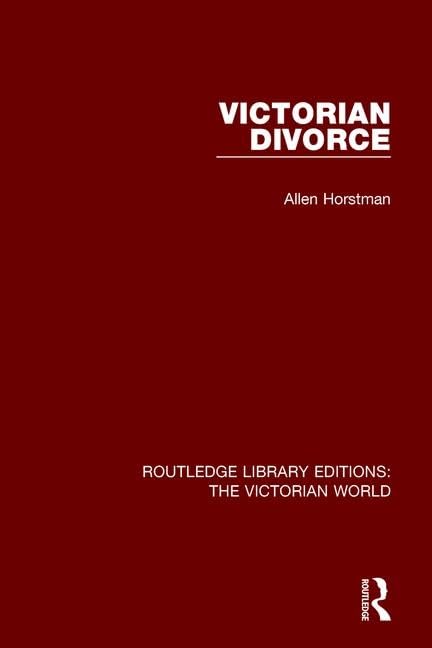 Victorian Divorce (Routledge Library Editions: the Victorian World) Law