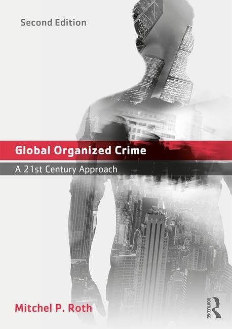 Global Organized Crime: A 21st Century Approach Law
